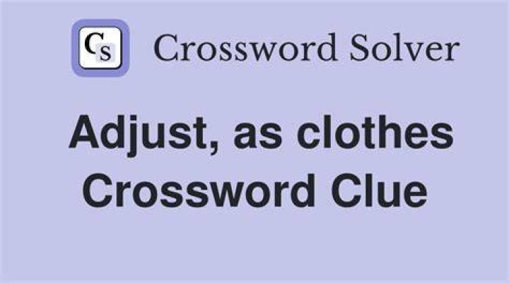 Adjust the fit of Crossword Clue Universal