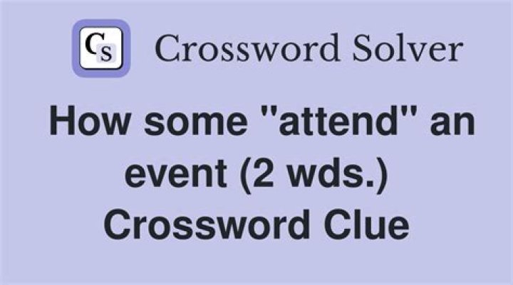 Attend, as an event Universal Crossword Clue