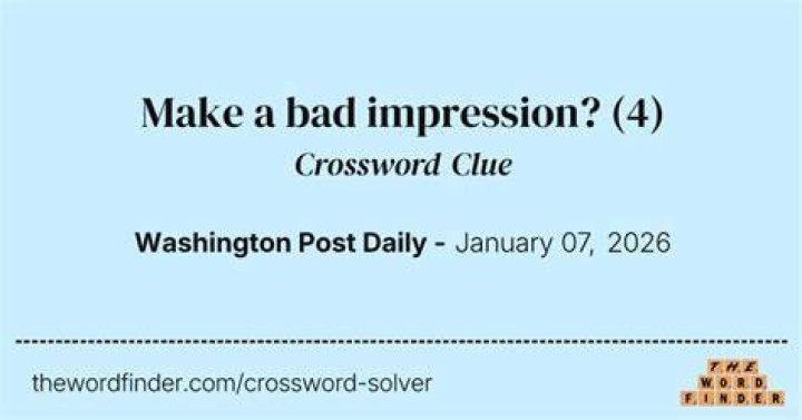 Bad impression? NYT Crossword Puzzle Clue