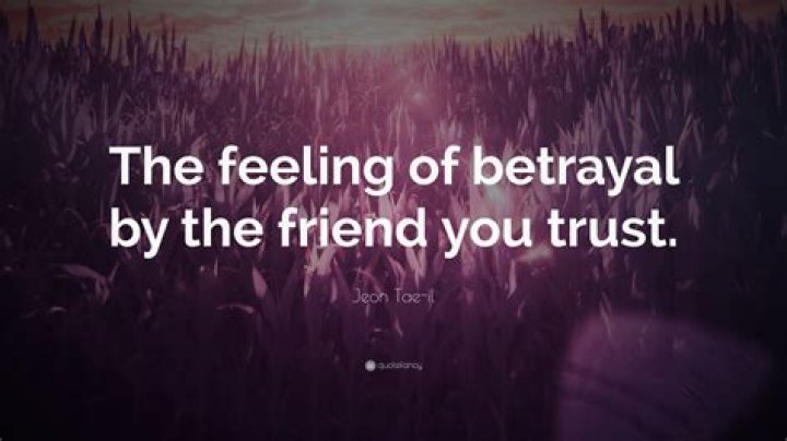 Heartbreaking Quotes About Betrayal By A Friend