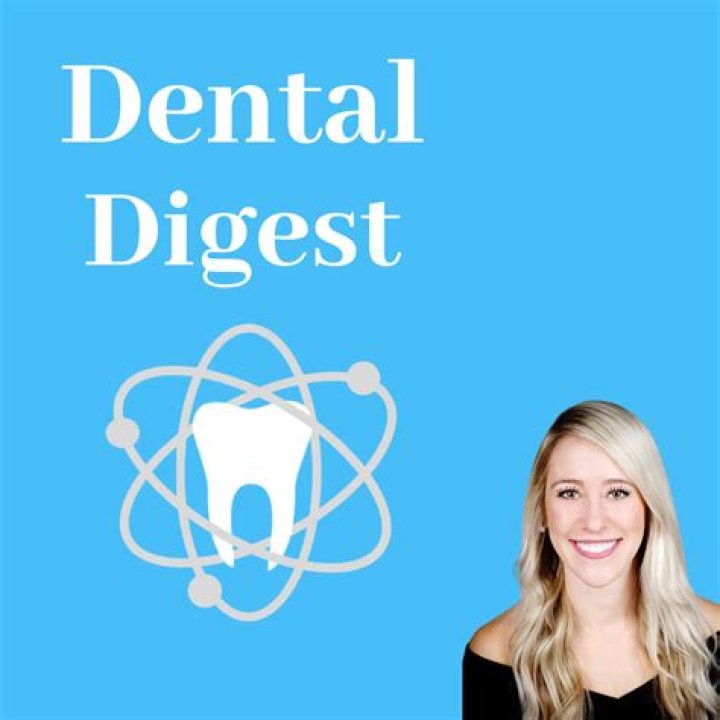 BlogPaper | Dental Digest - Age, Family, Bio
