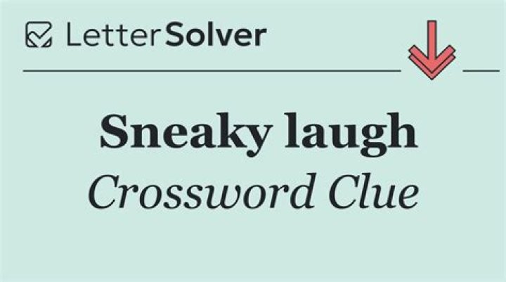 Eugene Sheffer Sneaky laugh Crossword Clue Answers with 3 letters - News