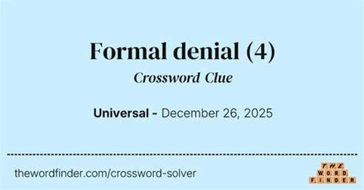 Formal denial Crossword Clue NYT 5 letters