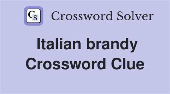 Italian brandy 6 Letters Crossword Clue Answer