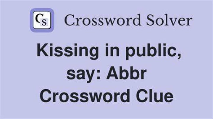 Kissing on the subway say: Abbr. Crossword Clue Daily Themed Crossword