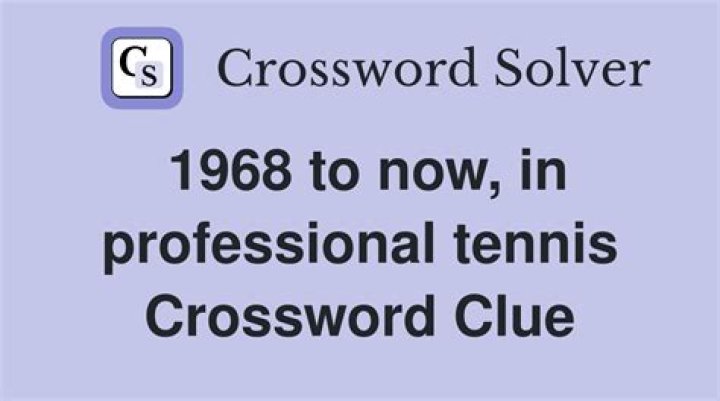 LA Times 1968 to now in professional tennis 7 letters Crossword Clue