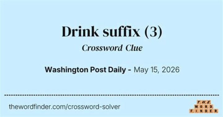 LA Times Fruit drink suffix 3 letters Crossword Clue - News