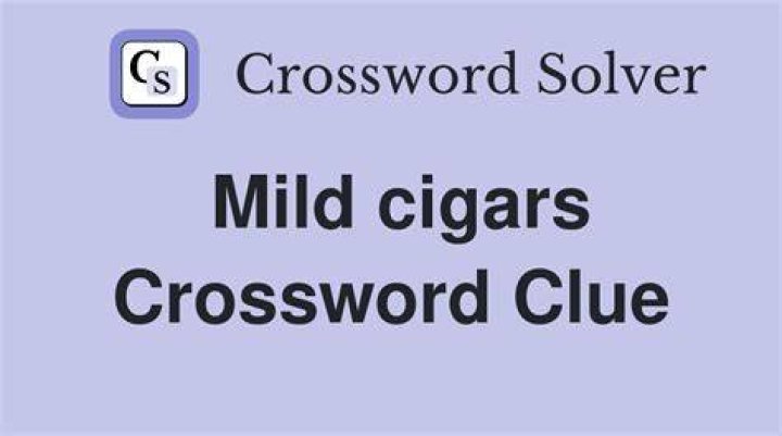 LA Times Mild cigar Crossword Clue with 5 letters