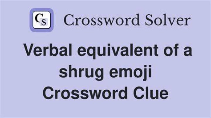 LA Times [shrug emoji] Crossword Clue Answer