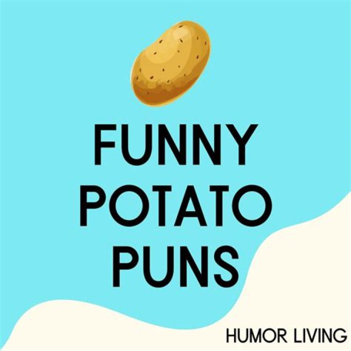Laugh Out Loud: The Ultimate Collection Of Funny Potato Puns