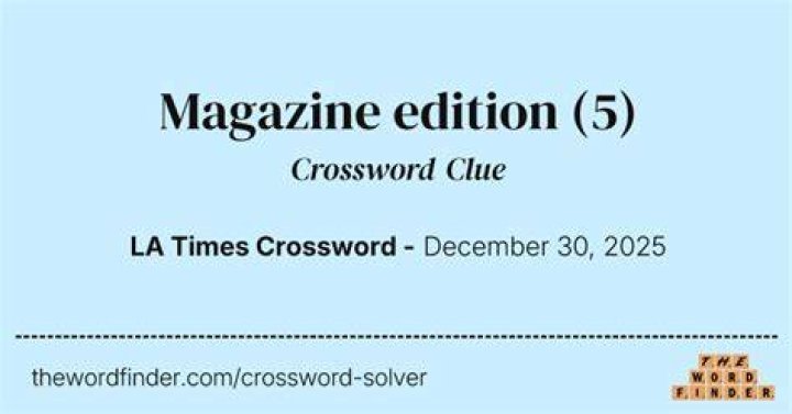 Monthly Magazine Edition Crossword Clue Daily Themed Mini - News