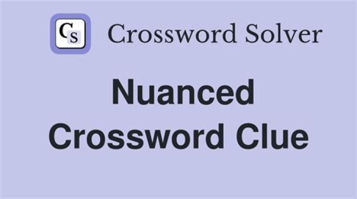 Nuanced Crossword Clue Find Answer for Nuanced Eugene Sheffer Crossword