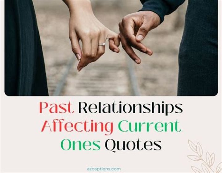Past Relationships & Current Status