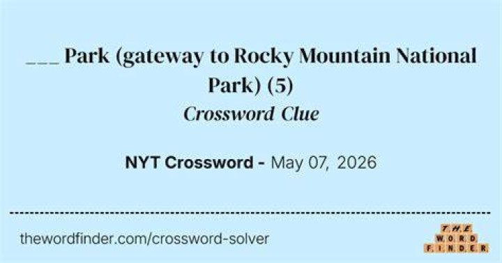 Sight at Rocky Mountain National Park Crossword Clue NYT