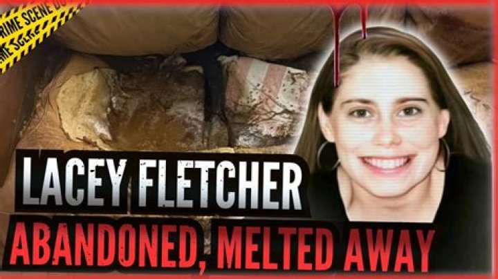 The Gruesome Crime Scene Photos Of Lacey Fletcher: A Shocking Revelation