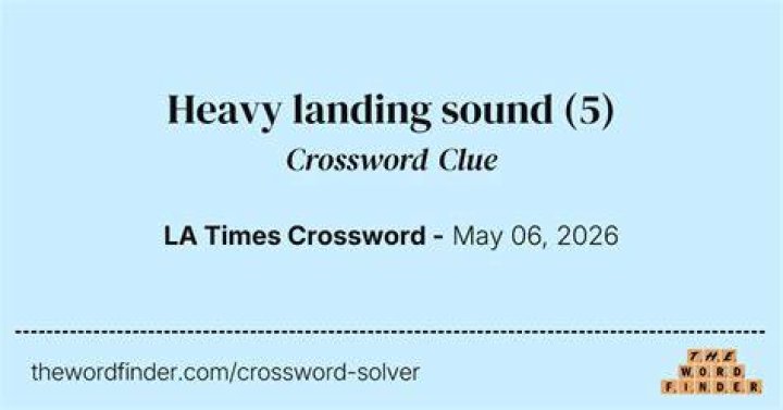 Universal Hard landing sound Crossword Clue - News