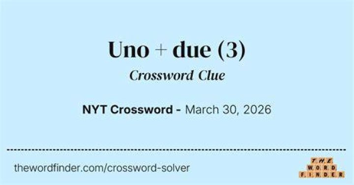 Uno, due, ___, quattro, cinque Crossword Clue NYT