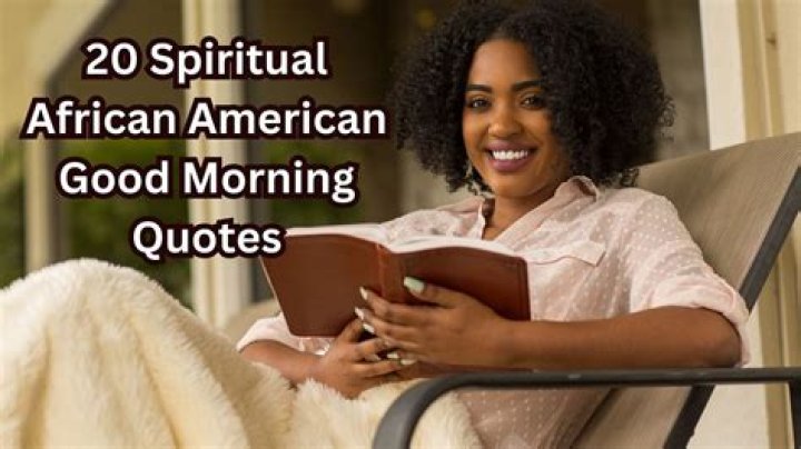 Unveiling The Rich Tapestry Of African American Good Morning Greetings: Discoveries And Insights