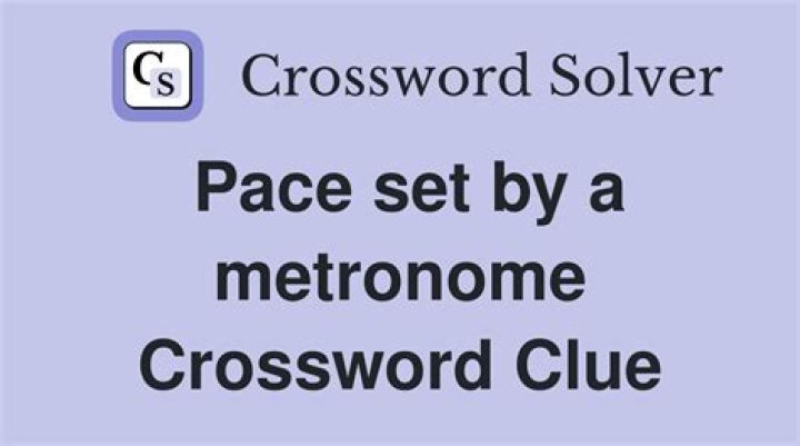 What a metronome sets NYT Crossword Clue