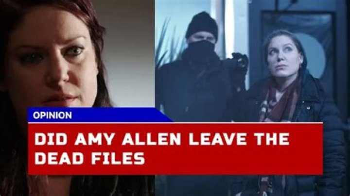 Why Did Amy Allan Exit Dead Files?